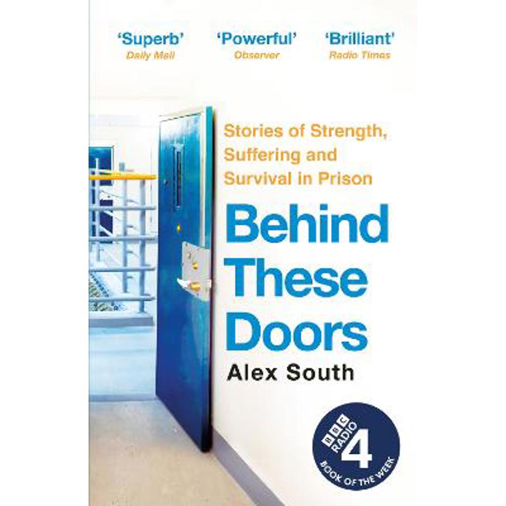 Behind these Doors: As heard on Radio 4 Book of the Week (Paperback) - Alex South
